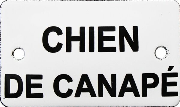 Plaque humoristique émaillée bombée 6 x 10 cm: CHIEN DE CANAPÉ – Image 2
