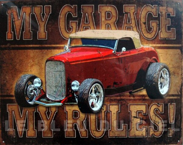 Plaque métal publicitaire 30x40cm plate : MY GARAGE MY RULES – Image 2