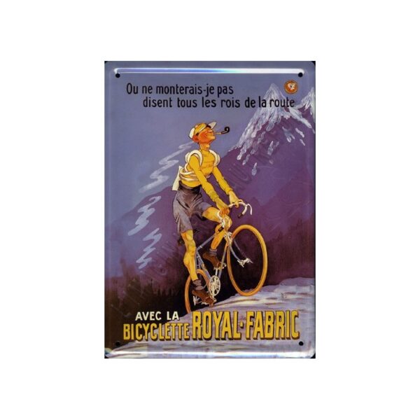 Plaque métal publicitaire 30x40cm bombée : Bicyclette ROYAL-FABRIC.