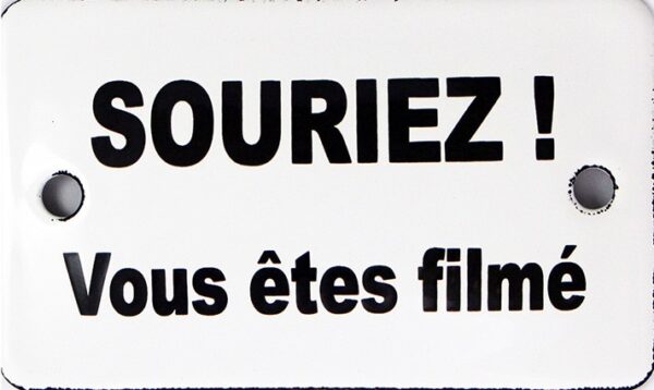 Plaque de service émaillée bombée de 6x10cm : SOURIEZ ! VOUS ÊTES FILMÉ – Image 2