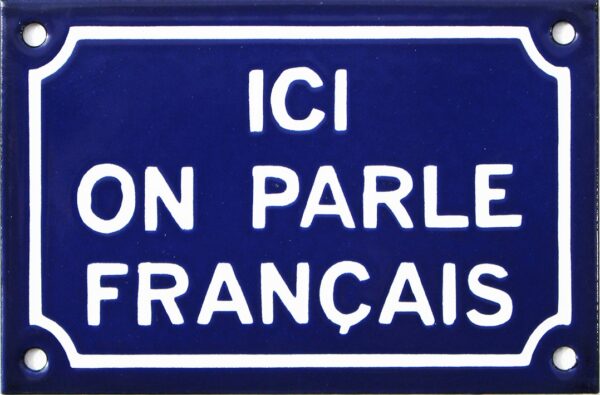Plaque de rue émaillée de 10x15cm en relief, plate, faite au pochoir. ICI ON PARLE FRANÇAIS – Image 2