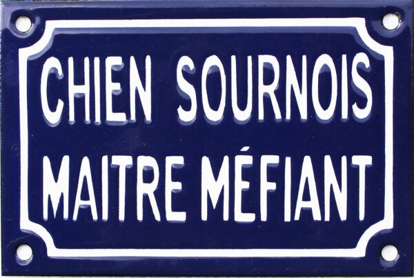 Plaque humoristique émaillée 10x15cm CHIEN SOURNOIS MAITRE MÉFIANT – Image 2