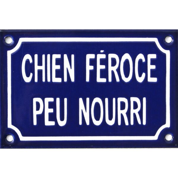 Plaque de rue émaillée de 10x15cm plate, fait au pochoir. CHIEN FEROCE PEU NOURRI