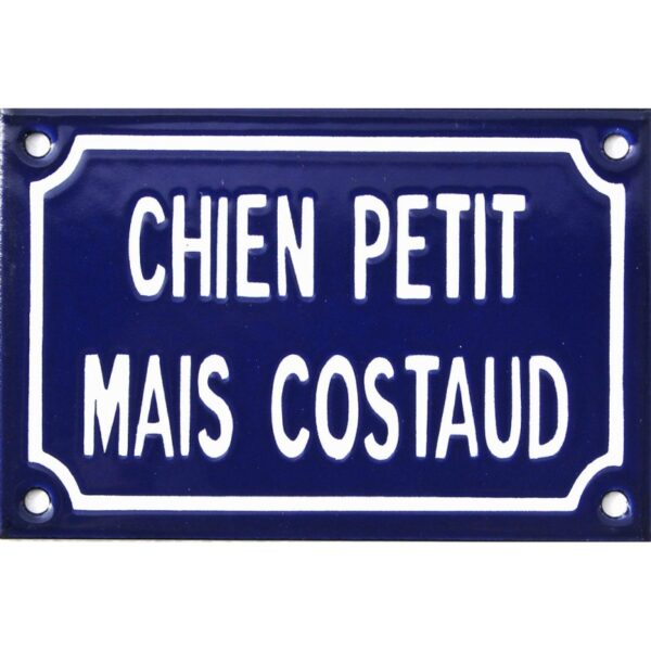 Plaque humoristique émaillée 10x15cm faite au pochoir : CHIEN PETIT MAIS COSTAUD