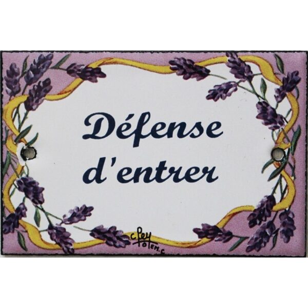 Plaque de porte émaillée plate de 10,5 x 7cm décor lavandes : DÉFENSE D'ENTRER.