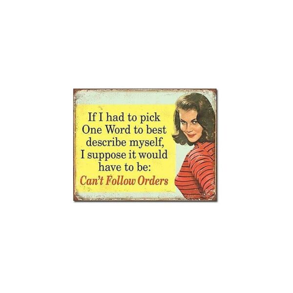 Plaque métal publicitaire 30x40cm plate : If I had to pick One Word...