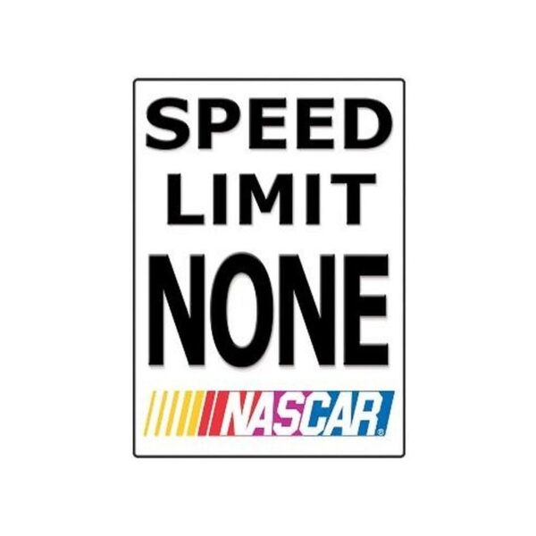 Plaque métal plate 30 x 38 cm : Nascar Speed Limit None