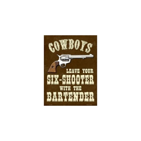 Plaque métal publicitaire 40x30cm plate : COWBOYS LEAVE YOUR SIX-SHOOTER