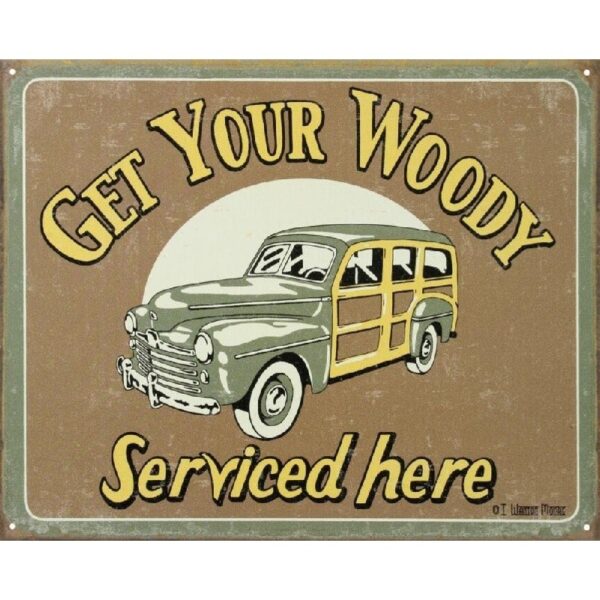 Plaque métal décorative 40 x 32 cm plate : GET YOUR WOODY