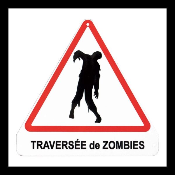 Plaque émaillée humoristique : TRAVERSÉE DE ZOMBIES