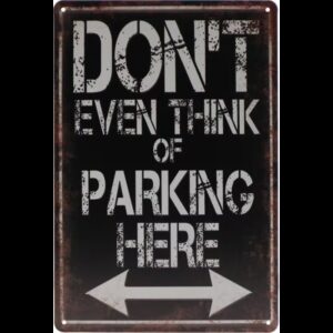 Plaque métal publicitaire plate 20 x 30 cm : DON'T PARKING HERE