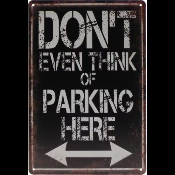 Plaque métal publicitaire plate 20 x 30 cm : DON'T PARKING HERE