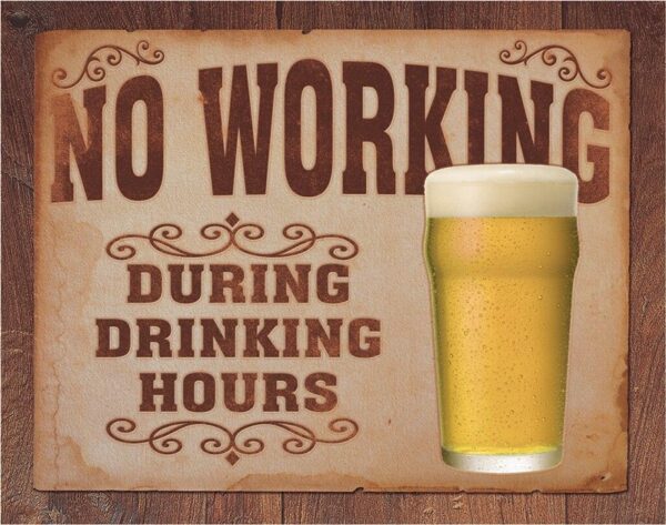 Plaque métal publicitaire 40x30cm plate : BEER - NO WORKING – Image 2