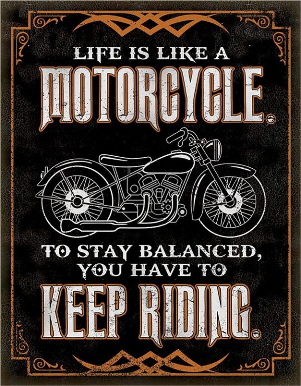 Plaque métal publicitaire 30 x 40 cm : Life is like a Motorcycle – Image 2
