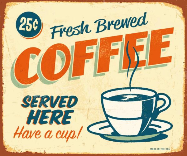 Plaque métal plate 20 x 30 cm : Fresh brewed Coffee – Image 2