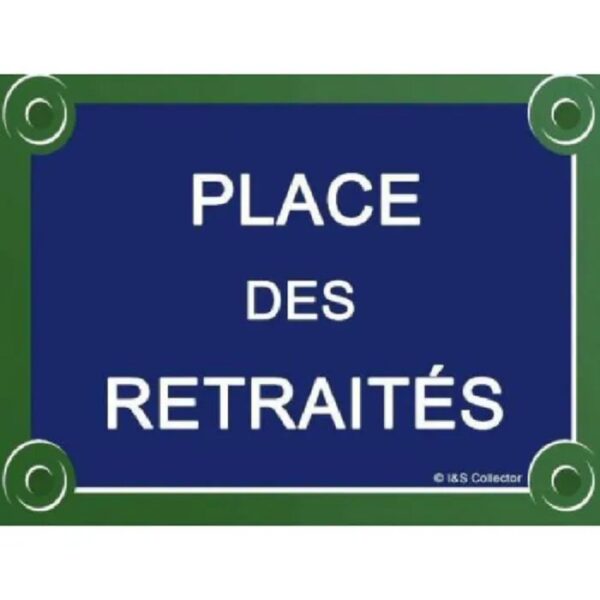 Plaque métal bombée 20 x 30 cm : PLACE DES RETRAITES