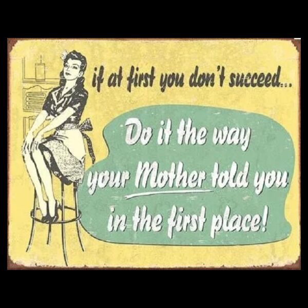 Plaque métal décorative 40 x 31 cm plate : if at first you don't succeed