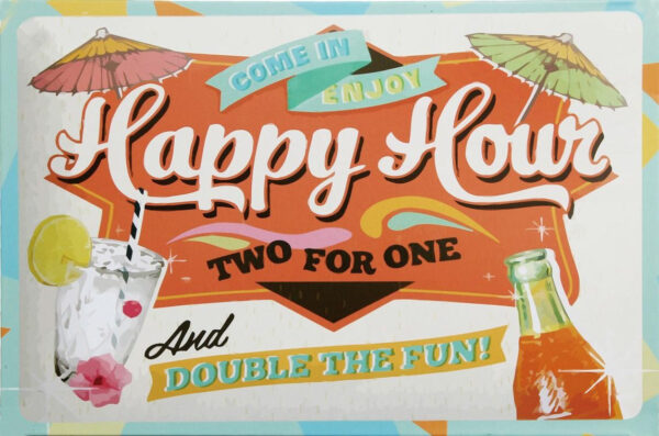 Plaque métal plate 20 x 30 cm : Happy Hour ! – Image 2