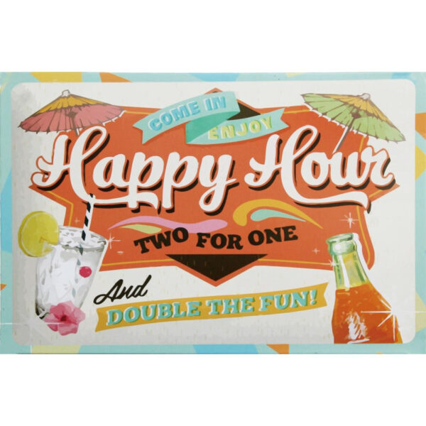 Plaque métal plate 20 x 30 cm : Happy Hour !