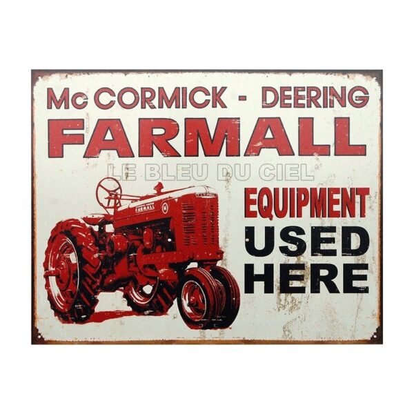 Plaque métal publicitaire plate 30x40cm : Mac Cormick Farmall Used Here