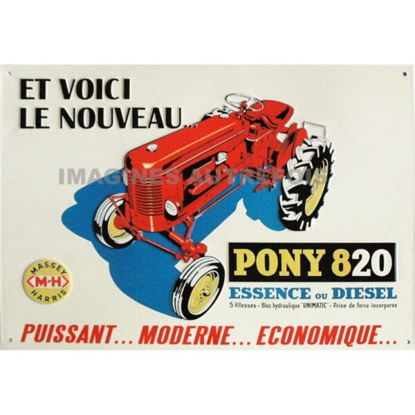 plaque métal publicitaire 30x40cm plate relief : Tracteur PONY 820