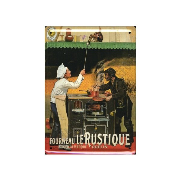 Plaque métal publicitaire 30x40cm bombée : Fourneau le RUSTIQUE