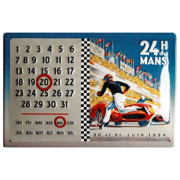 Calendrier métal publicitaire 20x30cm bombée en relief : 24 heures du Mans