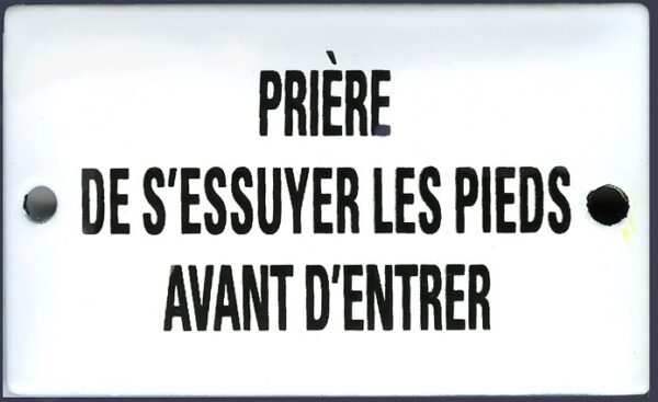 Plaque de service émaillée bombée de 6x10cm PRIERE DE S'ESSUYER LES PIEDS AVANT D'ENTRER – Image 2