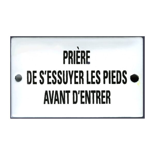 Plaque de service émaillée bombée de 6x10cm PRIERE DE S'ESSUYER LES PIEDS AVANT D'ENTRER