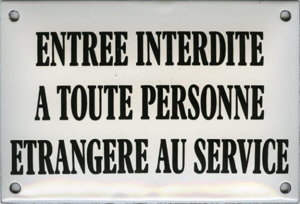 Plaque de rue émaillée 10x15cm bombée : Entrée interdite à toute personne.. – Image 2
