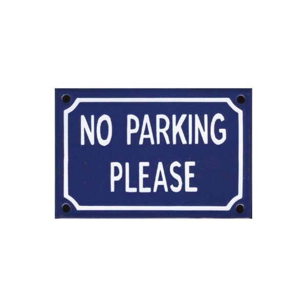 Plaque émaillée 10x15cm fait au pochoir : NO PARKING PLEASE.