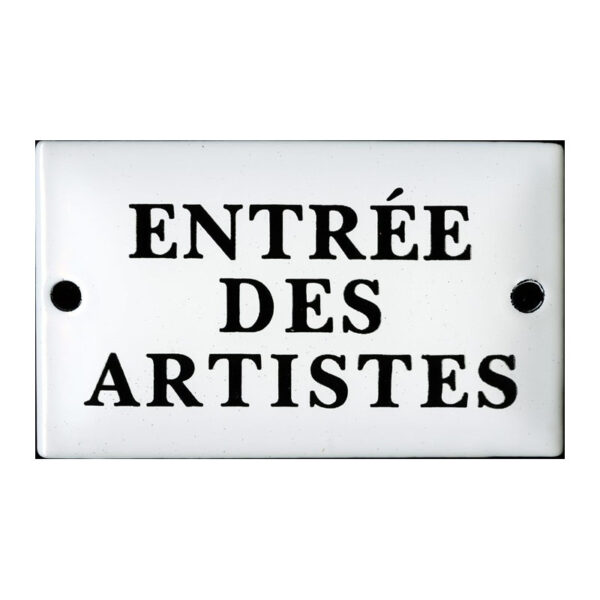 Plaque émaillée humoristique : ENTRÉE DES ARTISTES