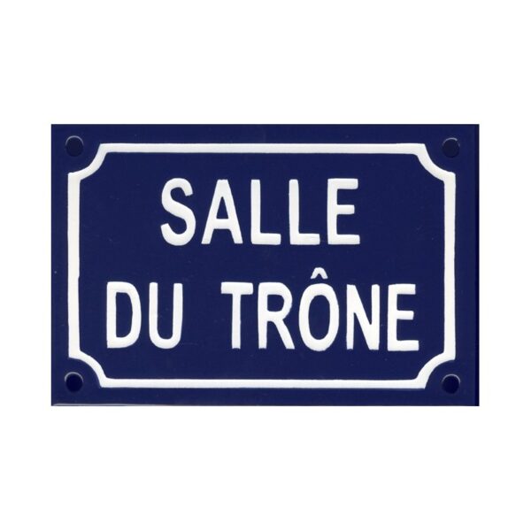Plaque de rue émaillée humoristique : SALLE DU TRÔNE.