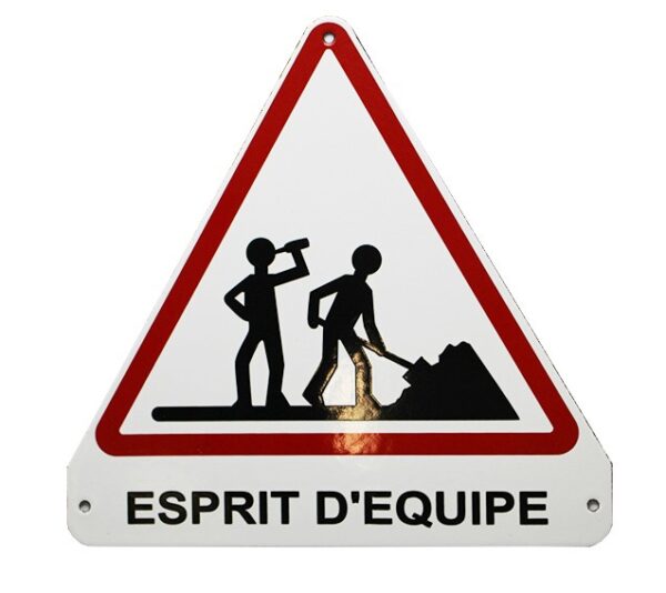 Plaque émaillée humoristique : L'ESPRIT D'ÉQUIPE – Image 2