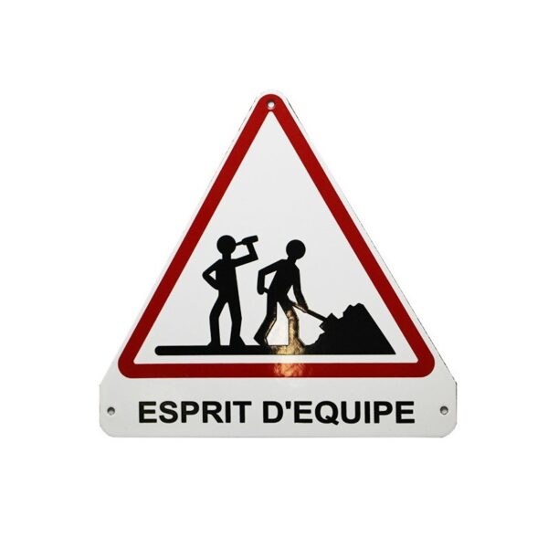Plaque émaillée humoristique : L'ESPRIT D'ÉQUIPE