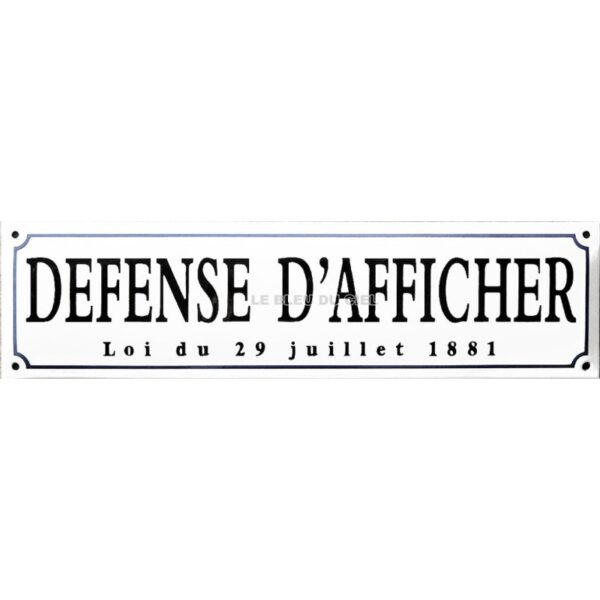 Plaque de service émaillée bombée faite au pochoir de 45x12cm : DÉFENSE D'AFFICHER