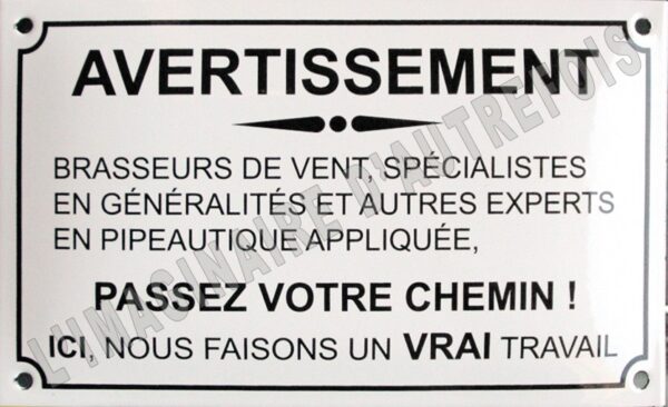 Plaque émaillée humoristique : AVERTISSEMENT... – Image 2