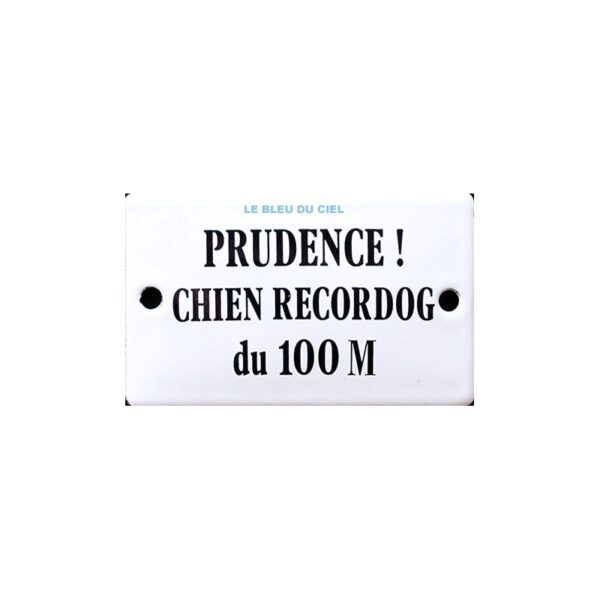 Plaque humoristique émaillée bombée de 6x10cm PRUDENCE CHIEN RECORDOG