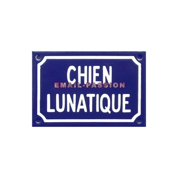 Plaque humoristique émaillée de 10x15cm CHIEN LUNATIQUE