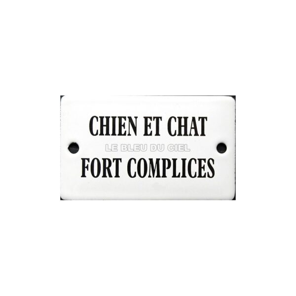 Plaque humoristique émaillée bomnbée 6x10 cm : Chien et chat fort complice.