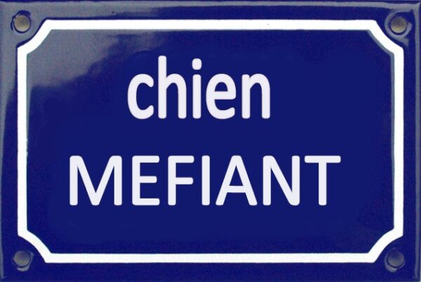 Plaque de rue émaillée de 10x15cm . CHIEN MÉFIANT – Image 2