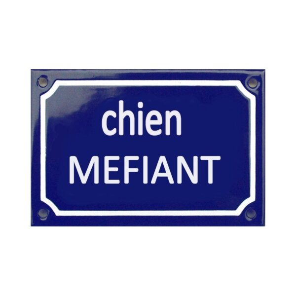 Plaque de rue émaillée de 10x15cm . CHIEN MÉFIANT