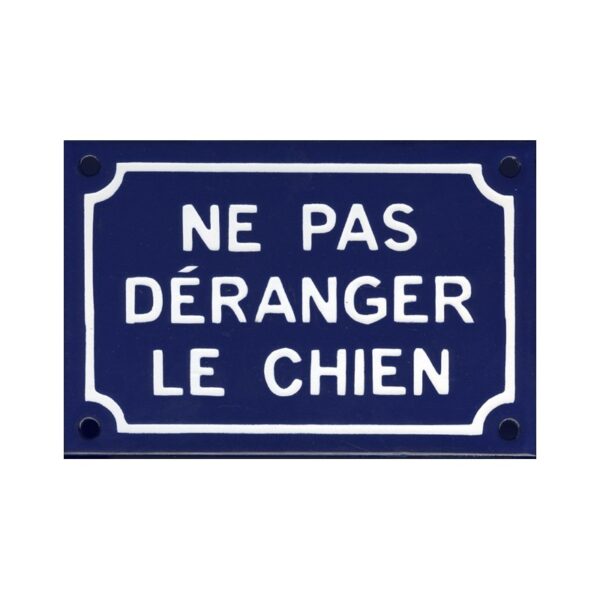Plaque humoristique émaillée 10x15cm : NE PAS DÉRANGER LE CHIEN.