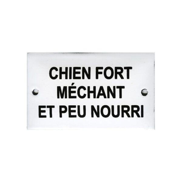 Plaque humoristique émaillée bombée 6x10cm : CHIEN FORT MÉCHANT ET PEU NOURRI