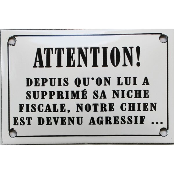 Plaque humoristique émaillée bombée 10x15cm : ATTENTION DEPUIS QU'ON LUI A SUPPRIMÉ...