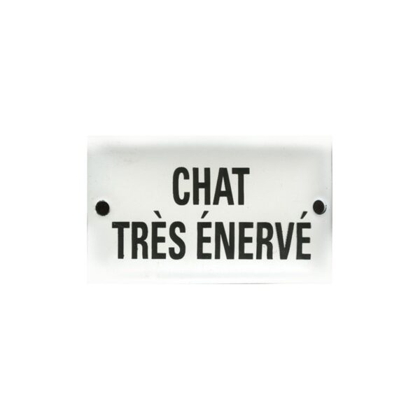 Plaque humoristique émaillée bombée 6x10cm : CHAT TRÉS ÉNERVÉ
