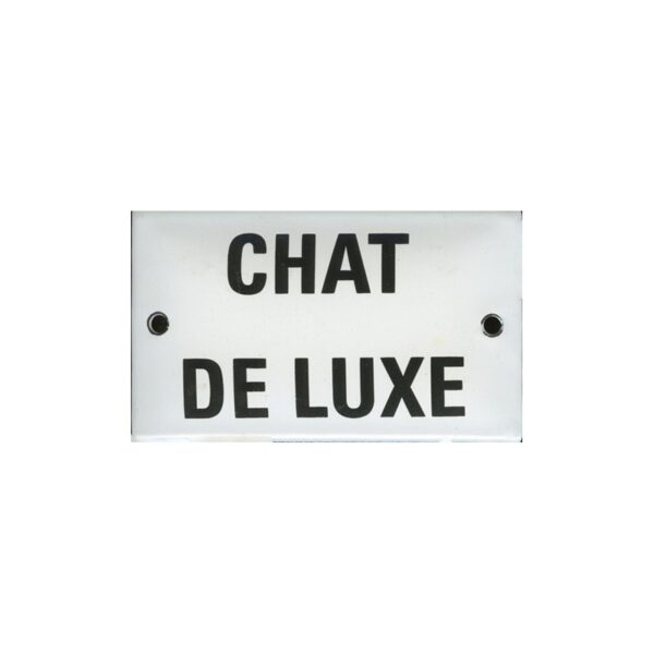 Plaque humoristique émaillée bombée 6x10cm : CHAT DE LUXE