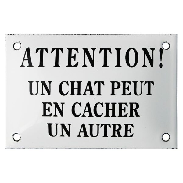 Plaque humoristique émaillée 10x15cm : ATTENTION UN CHAT PEUT EN CACHER UN AUTRE.